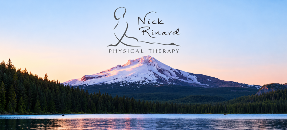 Nick Rinard Physical Therapy SW Portland and Mt Hood